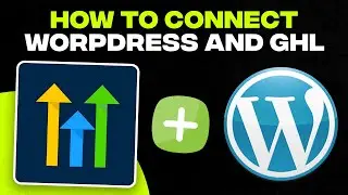 How to Connect Wordpress and GoHighLevel (Tutorial)