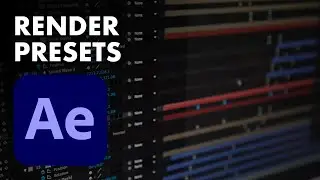 After Effects Render Presets