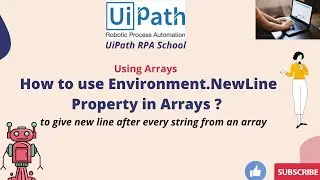 UiPath RPA -How to use Environment.NewLine Property in Arrays ? || Arrays