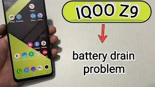 IQOO Z9 mein battery drain problem kaise solve Karen