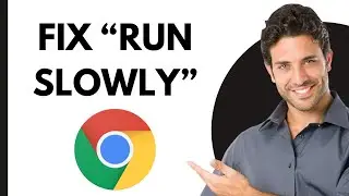 Solution Why Google Chrome is Slow on my PC 2024 | Google Chrome Runs Slow