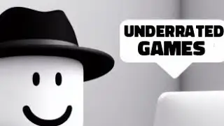 UNDERRATED ROBLOX GAMES YOU NEED TO PLAY