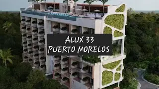 ALUX 33 PROPERTY TOUR IN PUERTO MORELOS MEXICO 🇲🇽 #propertytour #puertomorelos #rivieramaya #mexico