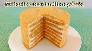 Medovik - Russian Honey Cake Recipe - The Ultimate Honey Cake Recipe