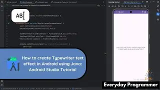 How to create Typewriter text effect in Android Studio using Java | Android Studio Tutorial