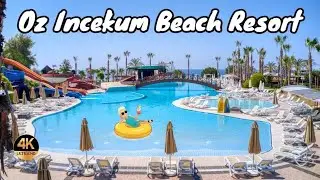 Oz Hotels Incekum Beach Resort Turkey 2024. 4K. Hotel tour video. Antalya Alanaya Turkiye тюркки Öz