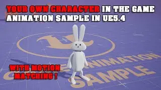 Use Your Own Character with the New Game Animation Sample in Unreal Engine 5.4