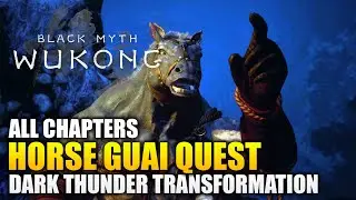 Black Myth Wukong - Horse Guai Quest Guide (How to get Dark Thunder Transformation)