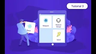 ReactJS 2018 with Webpack 4, Babel 7 and Material Design - Part 3