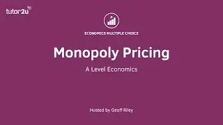 MCQ Revision - Monopoly Pricing