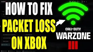 How to Fix Packet Loss in MW3 / Warzone 3 on Xbox Series S/X! Fix Lag Spikes & Lower Ping!