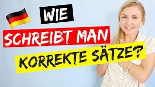 Richtig schreiben lernen: Satzbau einfach erklärt │Deutsch A1 -  B2