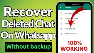 How to Recover Deleted Messages on WhatsApp Without Backup in 2023 (5 Year Old Chats)