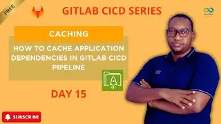 GitLab CI/CD: Optimizing Pipelines by Caching Dependencies | Day 15