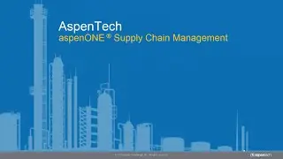 AspenTech – aspenONE Supply Chain Management