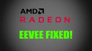 Broken Eevee Temporary Fix! (Blender Eevee Not Working With Radeon)