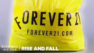 The Rise And Fall Of Forever 21