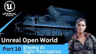 Unreal Engine 5 Melee Combat - Enemy AI Sight Perception : UE5 Open World Tutorials #16