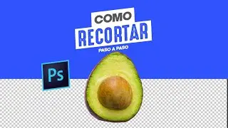 COMO RECORTAR UNA IMAGEN EN PHOTOSHOP | 4 MÉTODOS PARA RECORTAR |TUTORIAL PHOTOSHOP