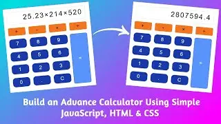 Building a Calculator Using JavaScript, HTML and CSS