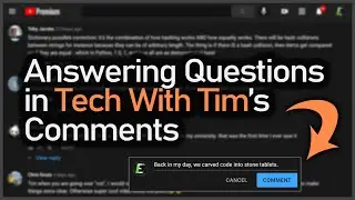 Answering Programming Questions in Tech With Tim's Comments