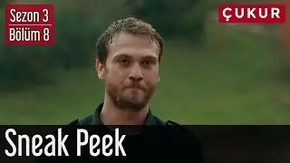 Çukur 3.Sezon 8.Bölüm Sneak Peek