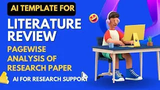 AI Template for Literature Review | Pagewise analysis of Research paper | AI for Research support