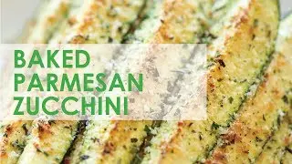 Baked Parmesan Zucchini