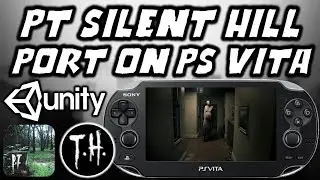 P.T. Silent Hill Ported To PS Vita!? (Unity Homebrew)