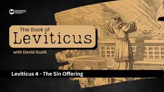 How The Sin Offering Points to Jesus – Leviticus Chapter 4