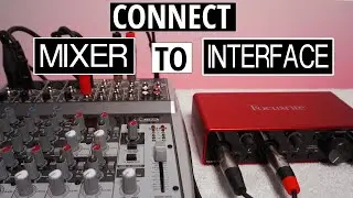 Connect Mixer To Audio Interface For Recording