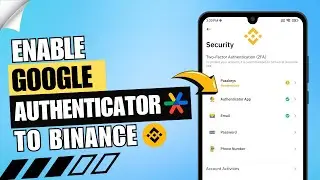 How to Enable Google Authenticator on Binance (New Method) | Setup, Activate, Use ✅ 🔐