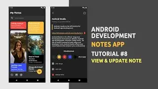 Android Development | Notes App | Tutorial #8 | View & Update Note | Android Studio