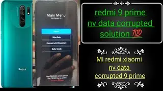 redmi 9 prime NV data corrupted