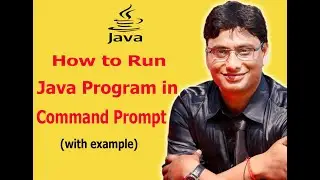 How to Run Java Program in Command Prompt in Windows 10 | How to execute java using Command prompt