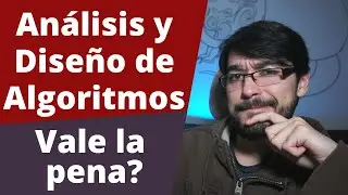 Análisis y Diseño de Algoritmos | Qué es un algoritmo? | Es necesario estudiarlos?