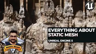 Unreal engine 5 beginner: everything about static meshes tutorial