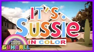 It's Sussie (Original Version) | The Amazing World of Gumball [1080p]