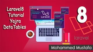 46-Laravel 8 Tutorial - Yajra DataTables لارافيل 8