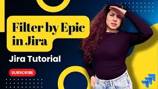 Filter by Epic in JIRA | How to get all issues under an Epic | Filters in Jira | Jira Tutorial