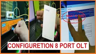 HOW TO CONFIGURE 8 PORT GPON OLT