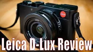 Leica D-Lux Type 109 Review & Compared to Sony RX100 VA