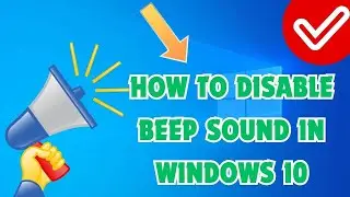 How to Disable Beep Sound in Windows 10