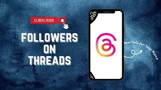 How To Check Followers and Following on Threads In Instagram