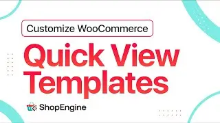 How to Integrate Quick view for WooCommerce Store| ShopEngine | Wpmet