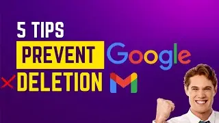 Keep your Google Account Safe: 5 Tips to prevent Deletion 🚫📧