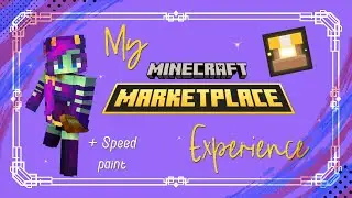 My Journey With the Official Minecraft Marketplace! (Narrated Speedpaint)