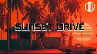 80s Synthwave / Retrowave / Chillwave / Gaming Playlist - Sunset Drive // Royalty Free Music