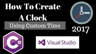 C#: How To Create A Clock With Custom Time