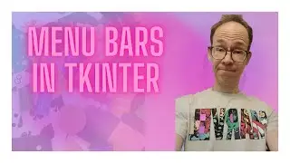 Menu bars in Tkinter